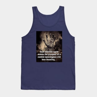 Zombie Apocalypse or Politics? Tank Top